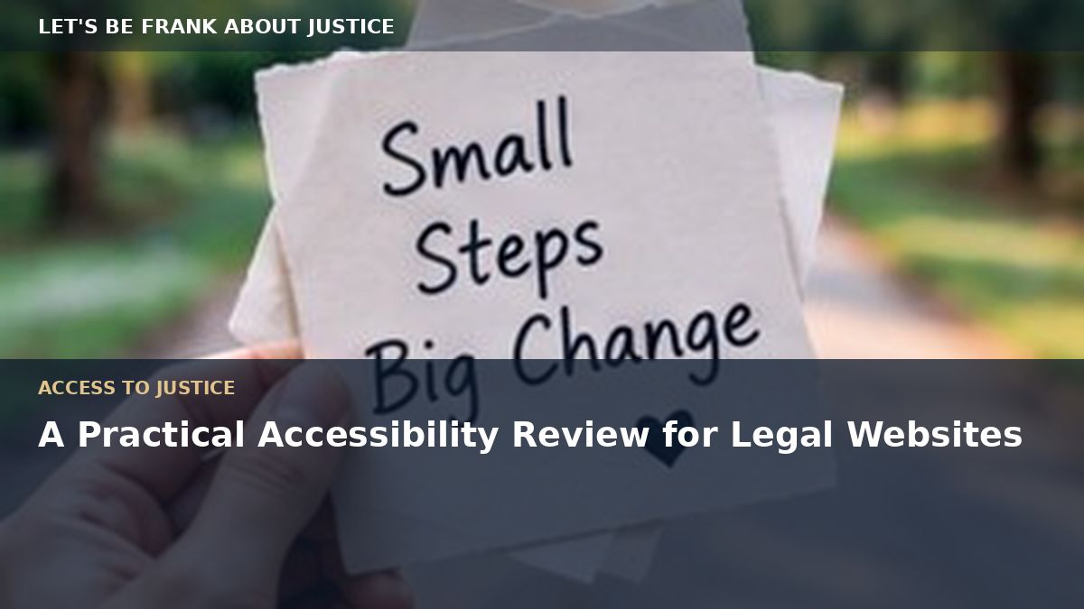 A Practical Accessibility Review for Legal Websites
