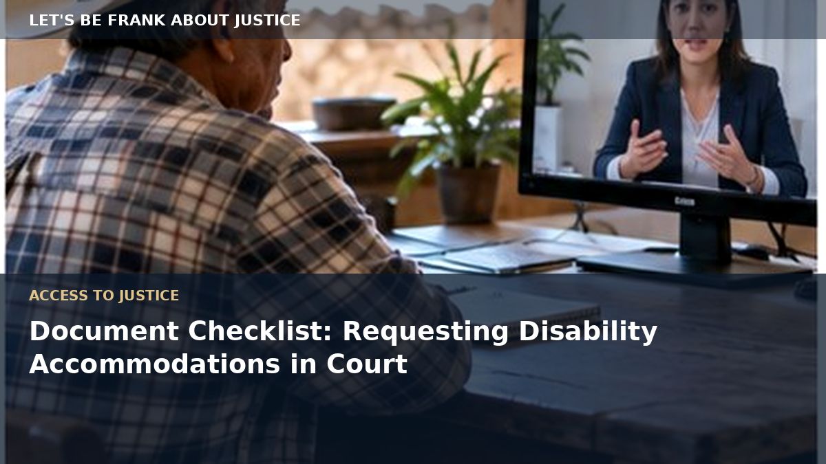 Document Checklist: Requesting Disability Accommodations in Court