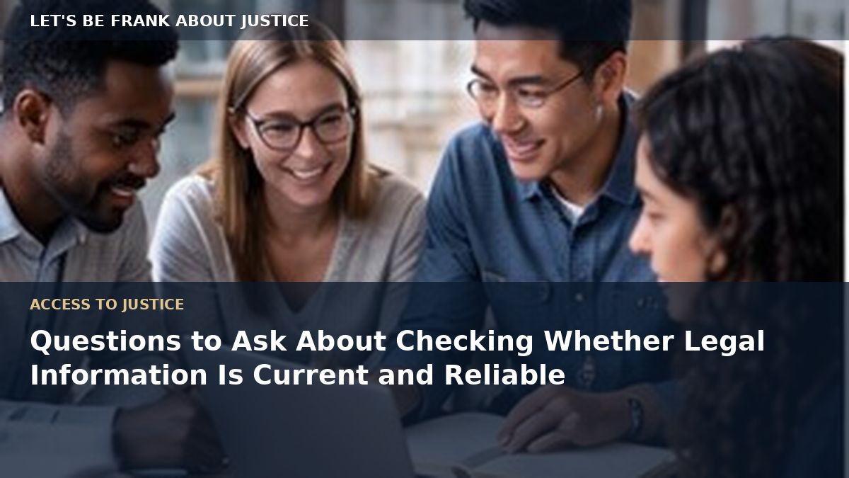 Questions to Ask About Checking Whether Legal Information Is Current and Reliable