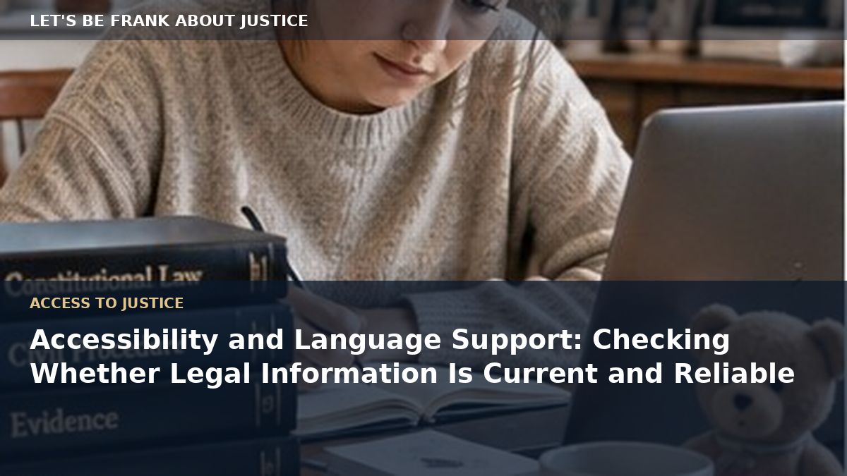 Accessibility and Language Support: Checking Whether Legal Information Is Current and Reliable